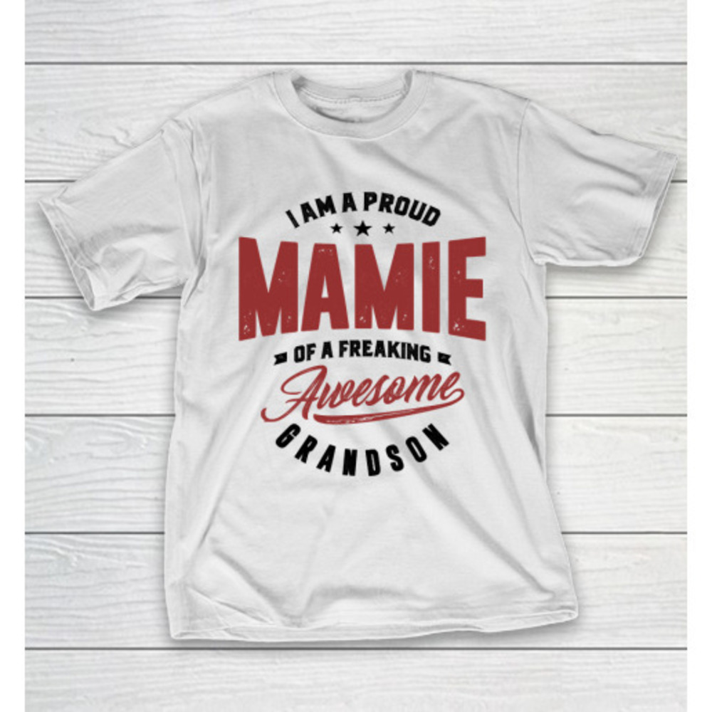 Mothers Day Funny Gift Ideas Apparel Mamie T Shirt